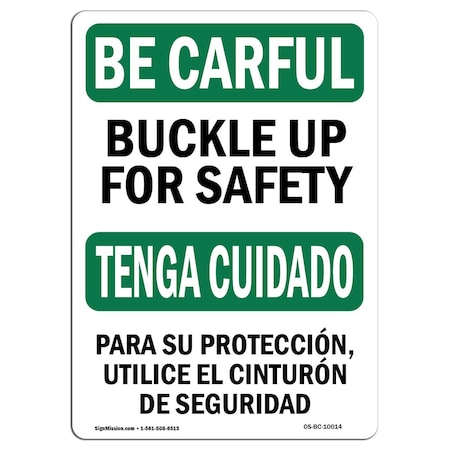Signmission OSHA BE CAREFUL, Buckle Up For Safety Bilingual, 5in X 3.5in Decal, 10PK, OS-BC-D-35-L-10014-10PK OS-BC-D-35-L-10014-10PK